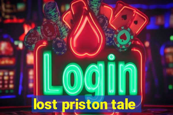 lost priston tale